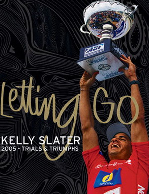 Kelly Slater. Letting Go
